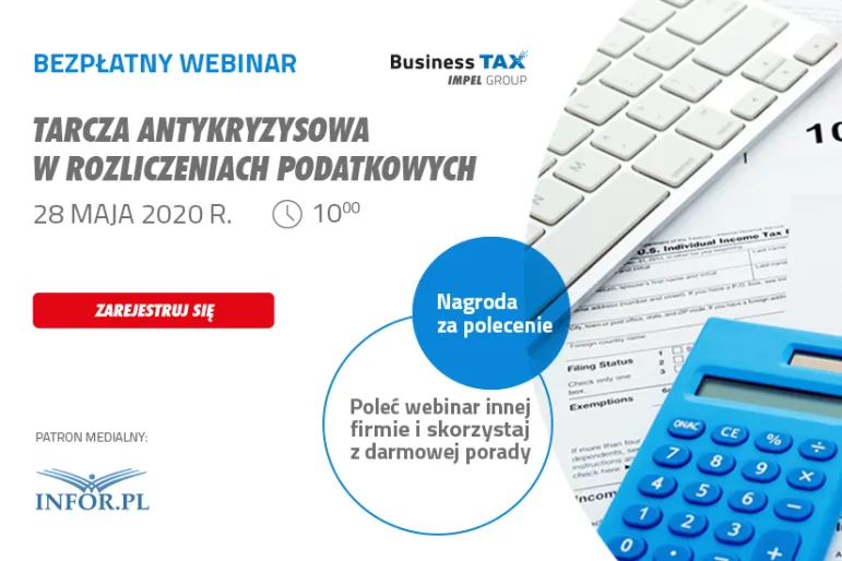 Tarcza antykryzysowa w rozliczeniach podatkowych - bezpłatny webinar 28 maja