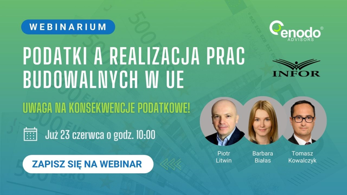 Konsekwencje podatkowe prac budowlanych w UE – webinarium 23 czerwca