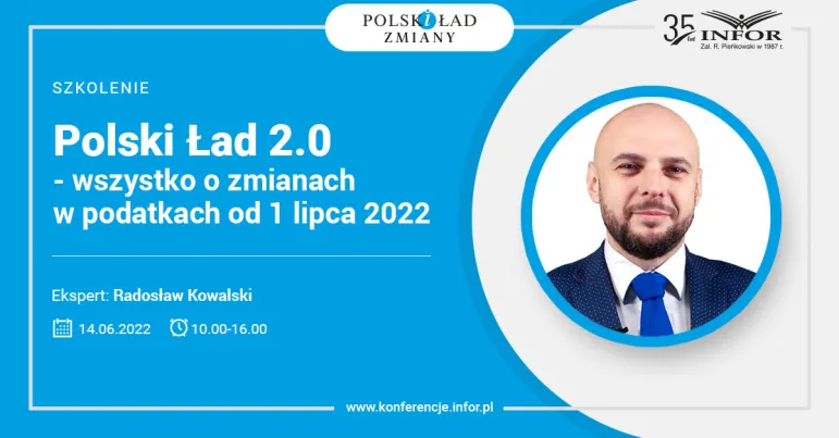 Polski Ład 2.0 – wszystko o zmianach w podatkach od 1 lipca 2022