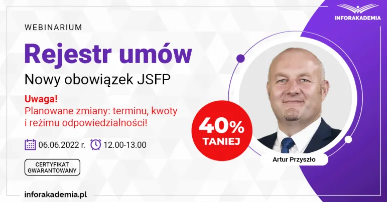 Webinarium „Rejestr umów - nowy obowiązek JSFP” + certyfikat gwarantowany