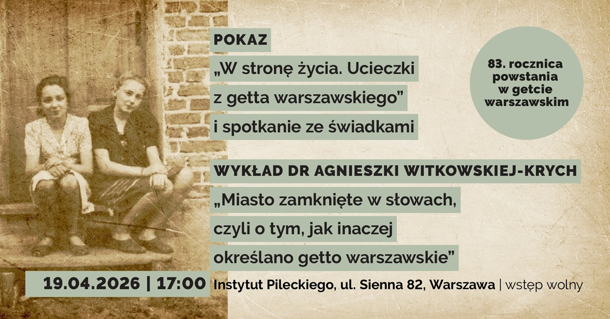powstanie w getcie warszawskim rocznica 19 kwietnia. W stronę życia