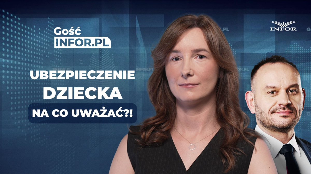 Ubezpieczenie dziecka do szkoły. Na co rodzic powinien zwrócić uwagę? [Gość INFOR.PL]