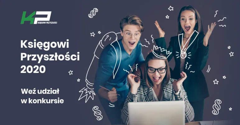 Wystartował I etap online konkursu Księgowi Przyszłości