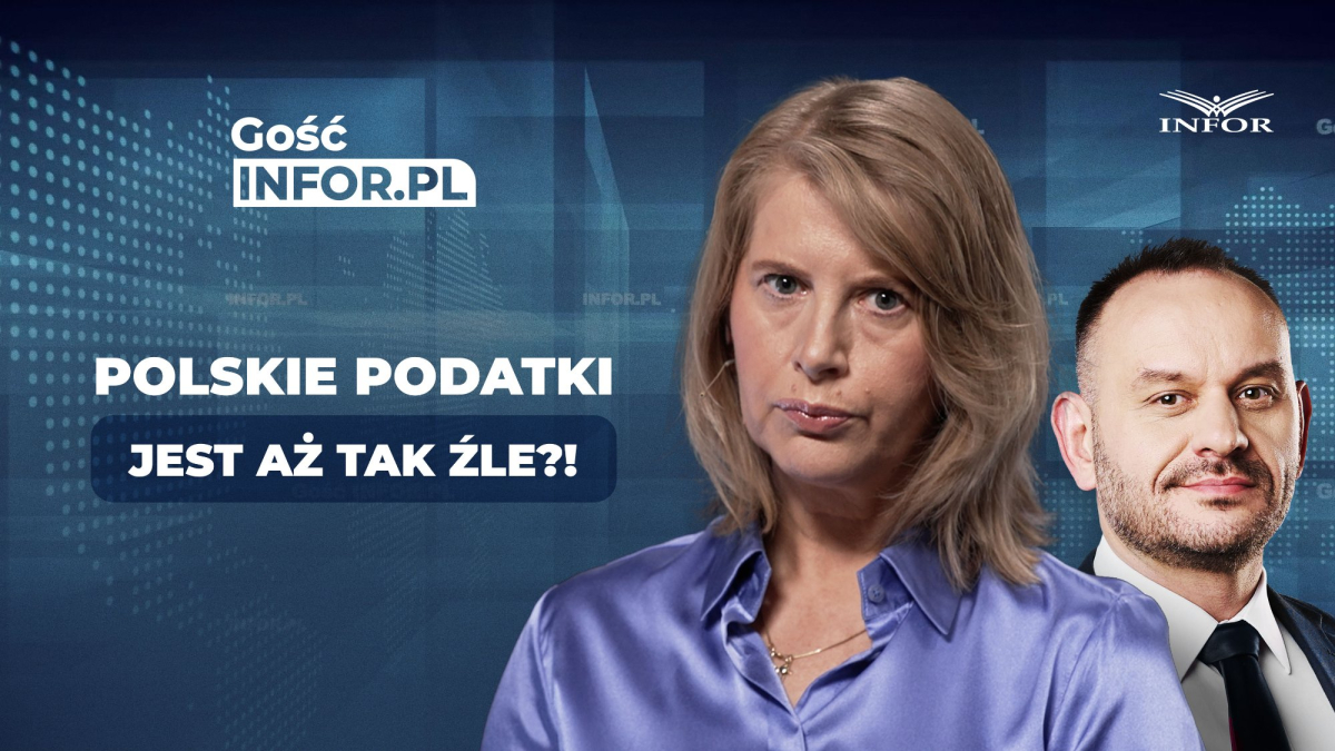 Czy podatki w Polsce są wysokie i skomplikowane? Ekspertka rozprawia się z mitami [Gość INFOR.PL]