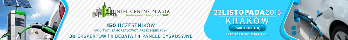 Ogólnopolski Kongres SMART Inteligentne Miasta, 23.11.2015 Kraków