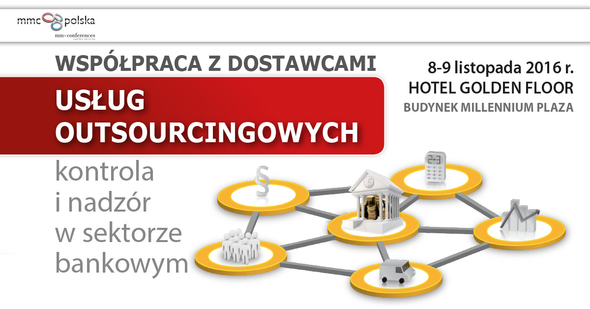 Współpraca z dostawcami usług outsourcingowych – kontrola i nadzór w sektorze bankowym
