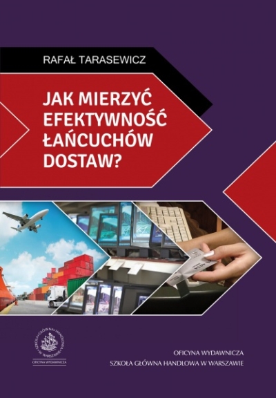 „Jak mierzyć efektywność łańcucha dostaw”.