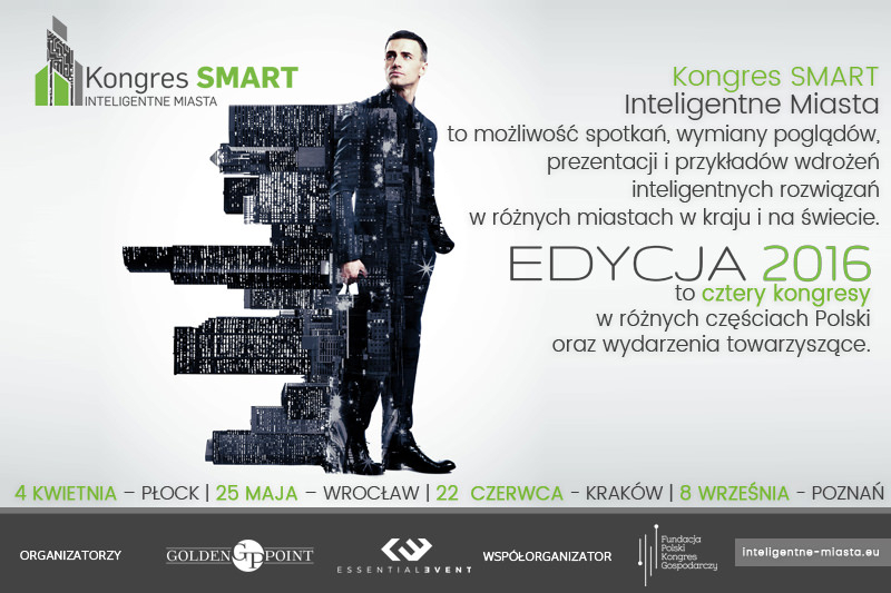 Kongres SMART – Inteligentne Miasta - 4 kwietnia 2016 r. w Płocku