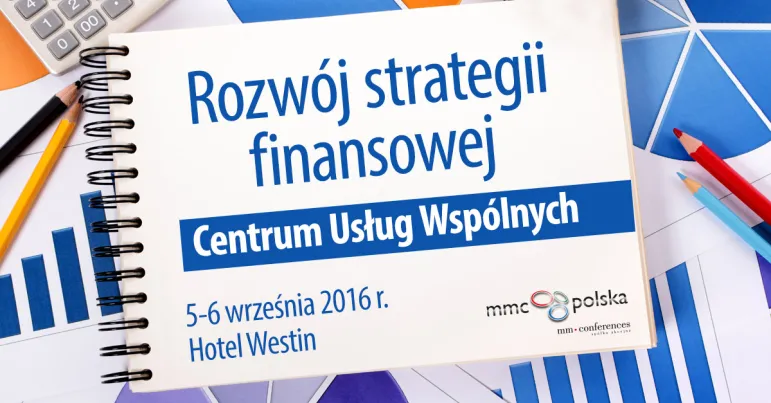 Rozwój strategii finansowej Centrum Usług Wspólnych - warsztat