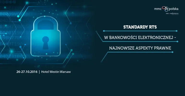 Standardy RTS w bankowości elektronicznej – najnowsze aspekty prawne