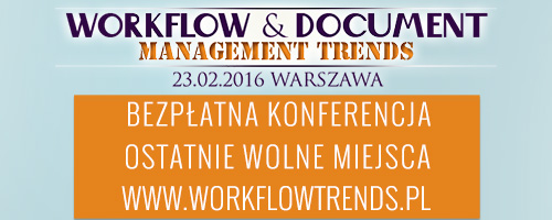 WORKFLOW & DOCUMENT MANAGEMENT TRENDS 23 lutego w Warszawie