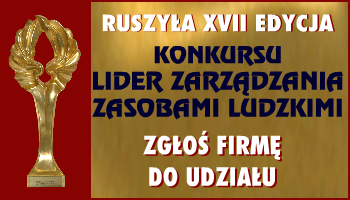 XVII Jubileuszowa edycja Konkursu Lider Zarządzania Zasobami Ludzkimi