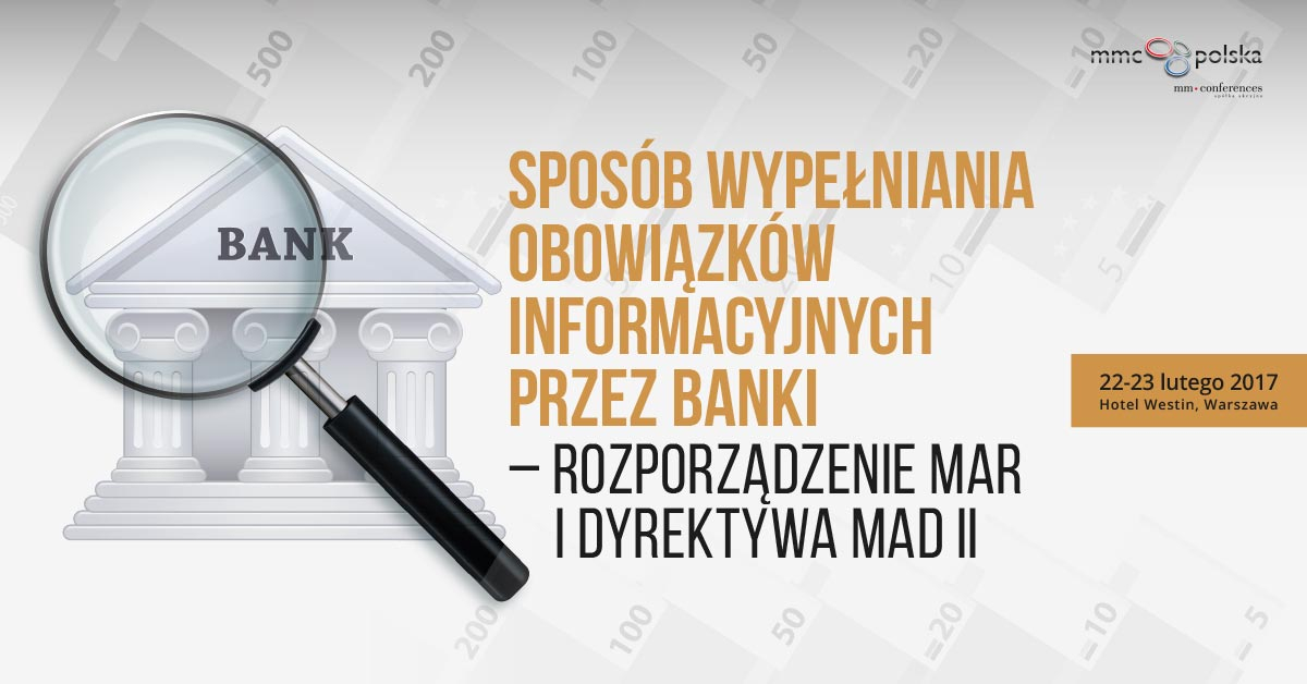 Sposób wypełniania obowiązków informacyjnych przez banki – Rozporządzenie MAR i Dyrektywa MAD II