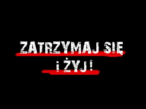 Kampania Bezpieczny przejazd – „Zatrzymaj się i żyj!