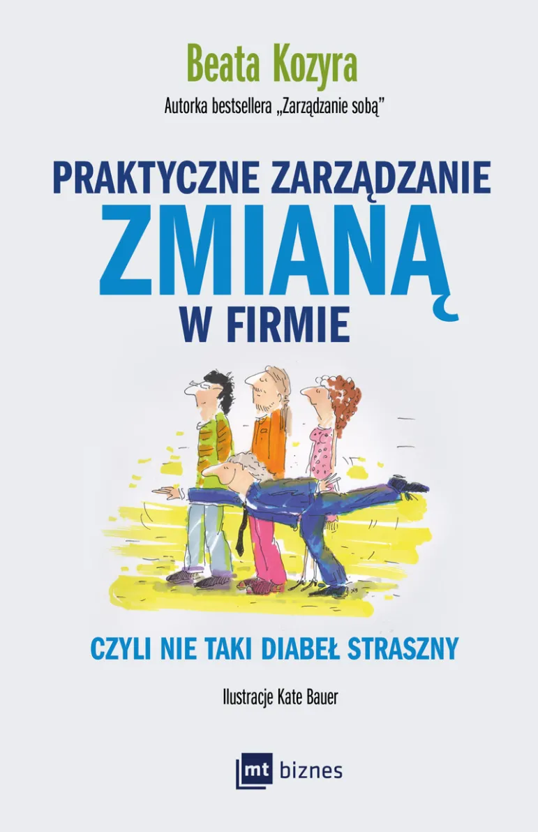 „Praktyczne zarządzanie zmianą w firmie” Beaty Kozyry