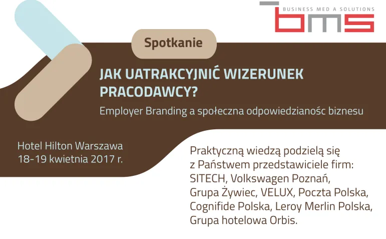 Jak uatrakcyjnić wizerunek pracodawcy? Employer Branding, a Społeczna Odpowiedzialność Biznesu