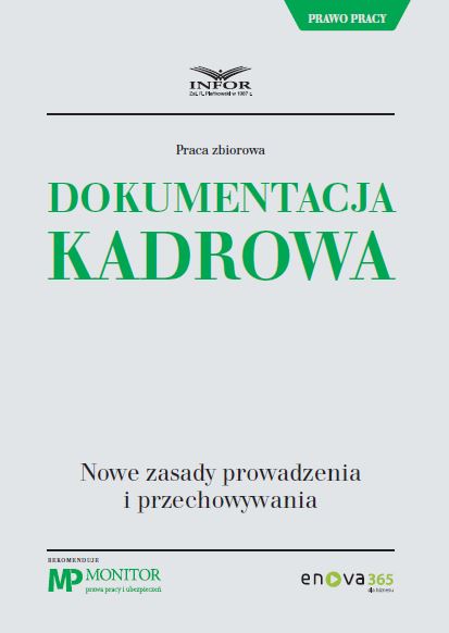 Dokumentacja kadrowa. Nowe zasady prowadzenia i przechowywania