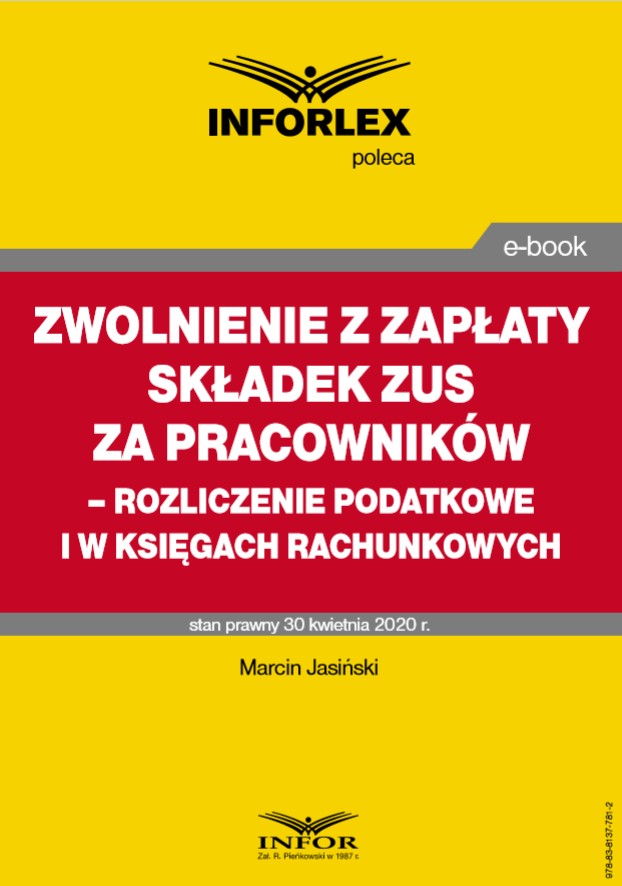 Zwolnienie z zapłaty składek ZUS za pracowników – rozliczenie podatkowe i w księgach rachunkowych