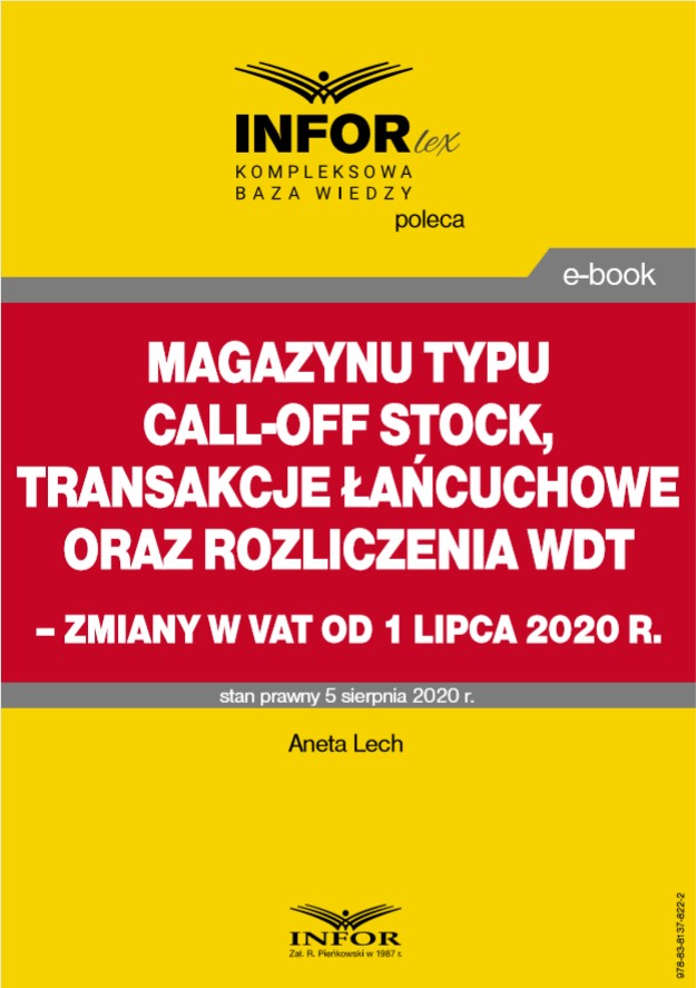 Magazyny typu call-off stock, transakcje łańcuchowe oraz rozliczenia WDT – zmiany w VAT od 1 lipca 2020 r.