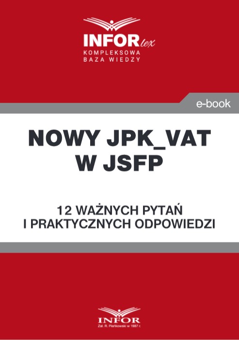 Nowy JPK_VAT w JSFP. 12 ważnych pytań i praktycznych odpowiedzi