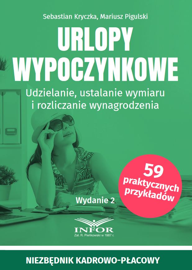 Urlopy wypoczynkowe. Udzielanie, ustalanie wymiaru i rozliczanie wynagrodzenia