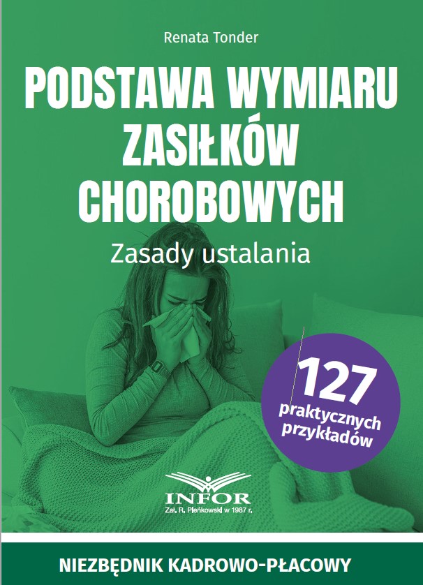 Podstawa wymiaru zasiłków chorobowych. Zasady ustalania