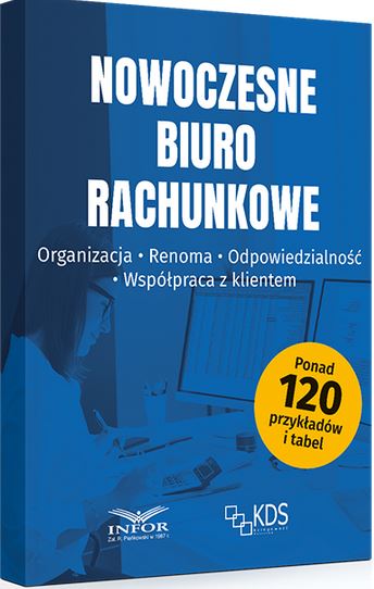 Nowoczesne biuro rachunkowe. Organizacja. Renoma. Odpowiedzialność. Współpraca z Klientem