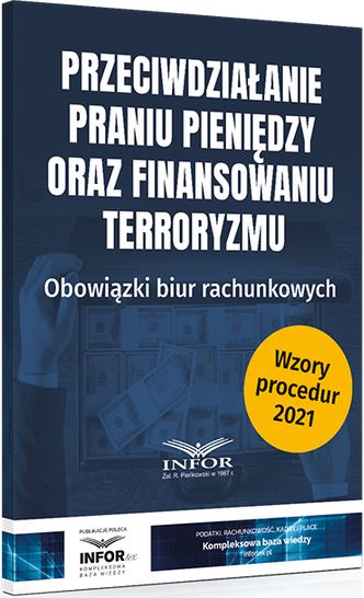 Przeciwdziałanie praniu pieniędzy oraz finansowaniu terroryzmu. Obowiązki biur rachunkowych