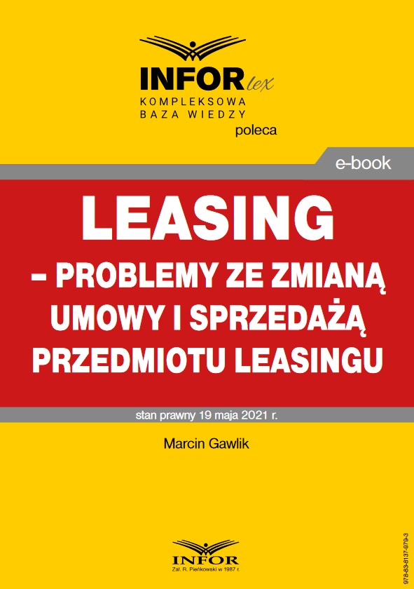 Leasing - problemy ze zmianą umowy i sprzedażą przedmiotu leasingu