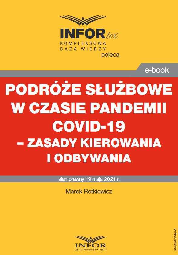 Podróże służbowe w czasie pandemii COVID-19 – zasady kierowania i odbywania