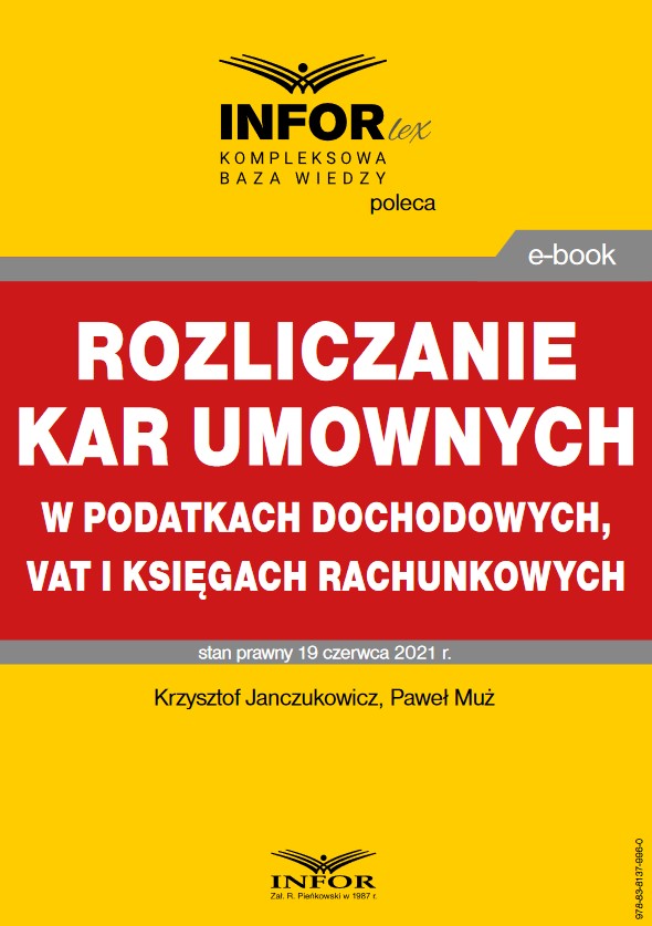 Rozliczanie kar umownych w podatkach dochodowych, VAT i księgach rachunkowych