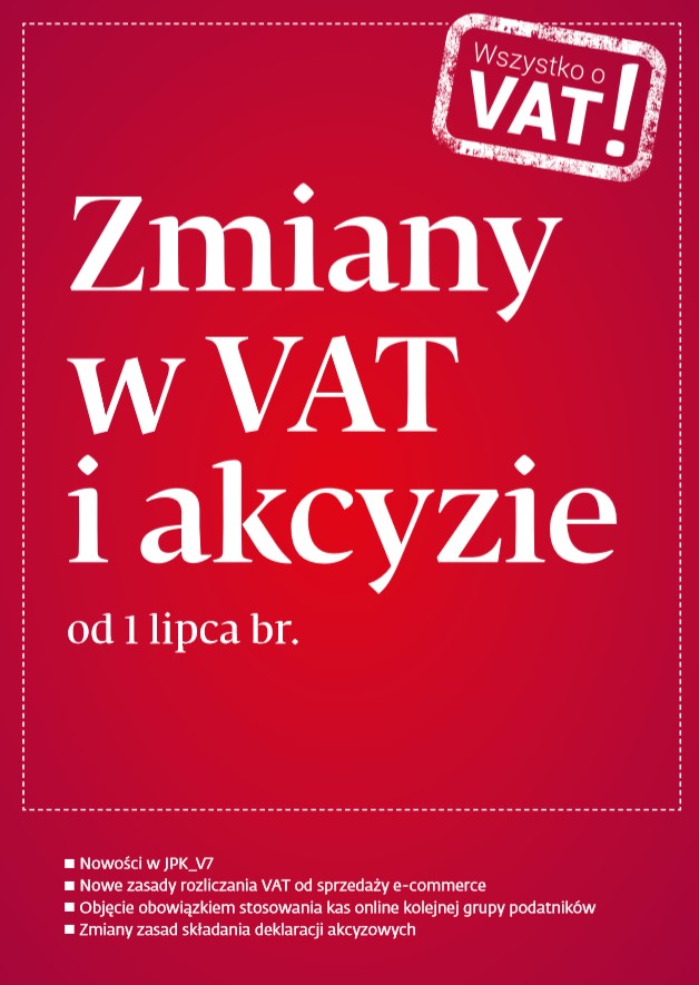 Zmiany w VAT i akcyzie od 1 lipca br.