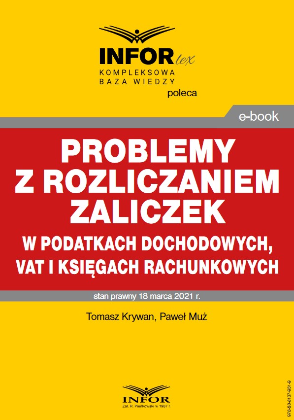 Problemy z rozliczaniem zaliczek w podatkach dochodowych, VAT i księgach rachunkowych