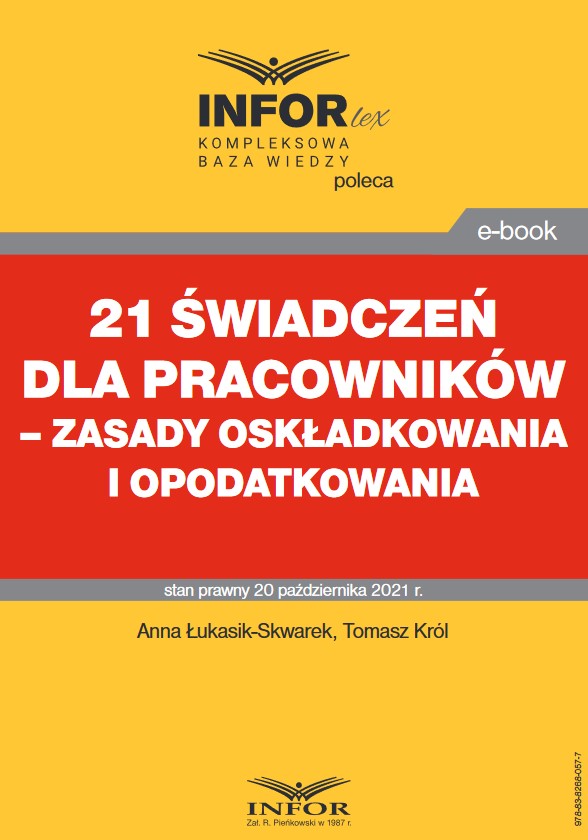 21 świadczeń dla pracowników - zasady oskładkowania i opodatkowania