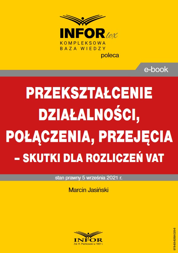 Przekształcenie działalności, połączenia, przejęcia – skutki dla rozliczeń VAT