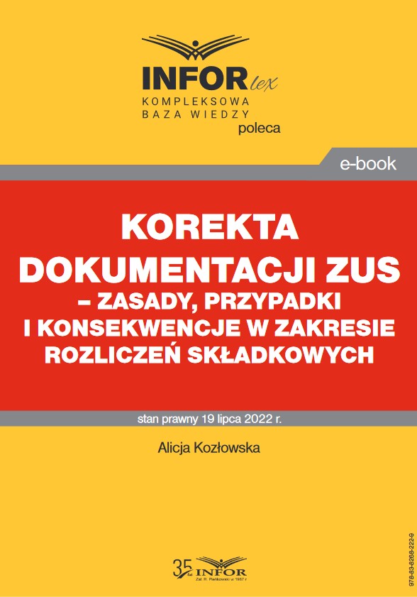 Korekta dokumentacji ZUS – zasady, przypadki i konsekwencje w zakresie rozliczeń składkowych