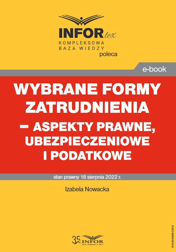 Wybrane formy zatrudnienia - aspekty prawne, ubezpieczeniowe i podatkowe