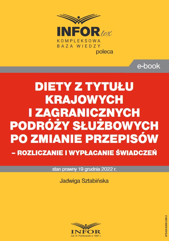 Diety z tytułu krajowych i zagranicznych podróży służbowych po zmianie przepisów – rozliczanie i wypłacanie świadczeń