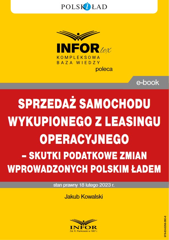 Sprzedaż samochodu wykupionego z leasingu operacyjnego - skutki podatkowe zmian wprowadzonych Polskim Ładem