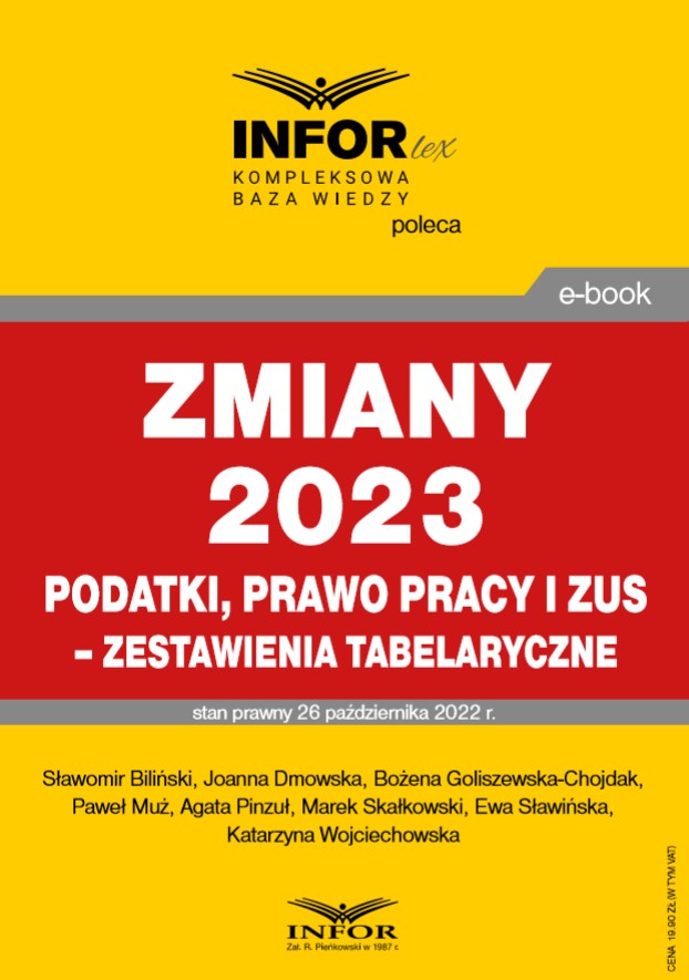 Zmiany 2023. Podatki, prawo pracy i ZUS - zestawienia tabelaryczne