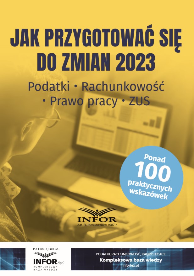 Jak przygotować się do zmian 2023. Podatki, rachunkowość, prawo pracy, ZUS