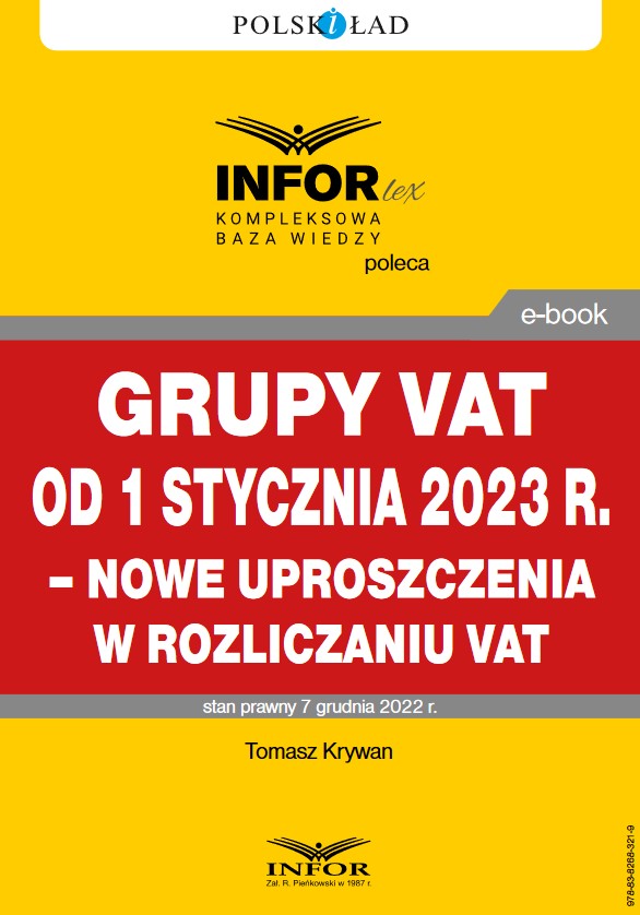 Grupy VAT od 1 stycznia 2023 r. - nowe uproszczenia w rozliczaniu VAT