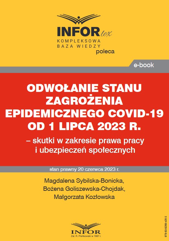 Odwołanie stanu zagrożenia epidemicznego COVID-19 od 1 lipca 2023 r. - skutki w zakresie prawa pracy i ubezpieczeń społecznych