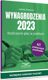 Wynagrodzenia 2023 - rozliczenia w praktyce