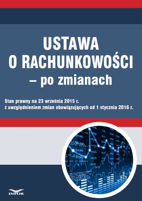 Ustawa o rachunkowości - po zmianach 2015