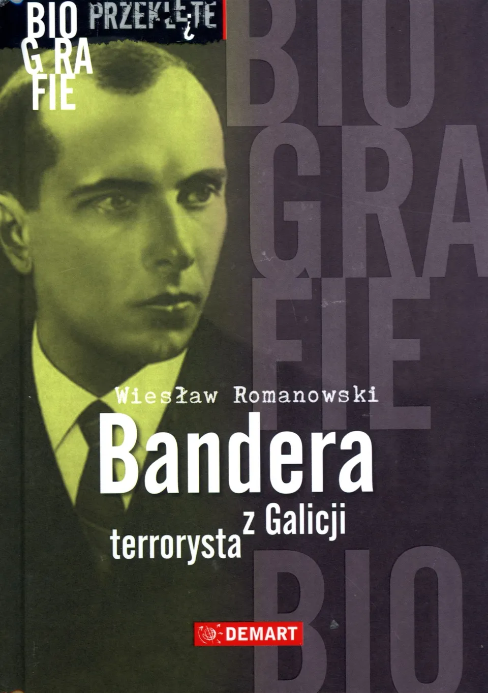 Wiesław Romanowski "Bandera. Terrorysta z Galicji" - recenzja
