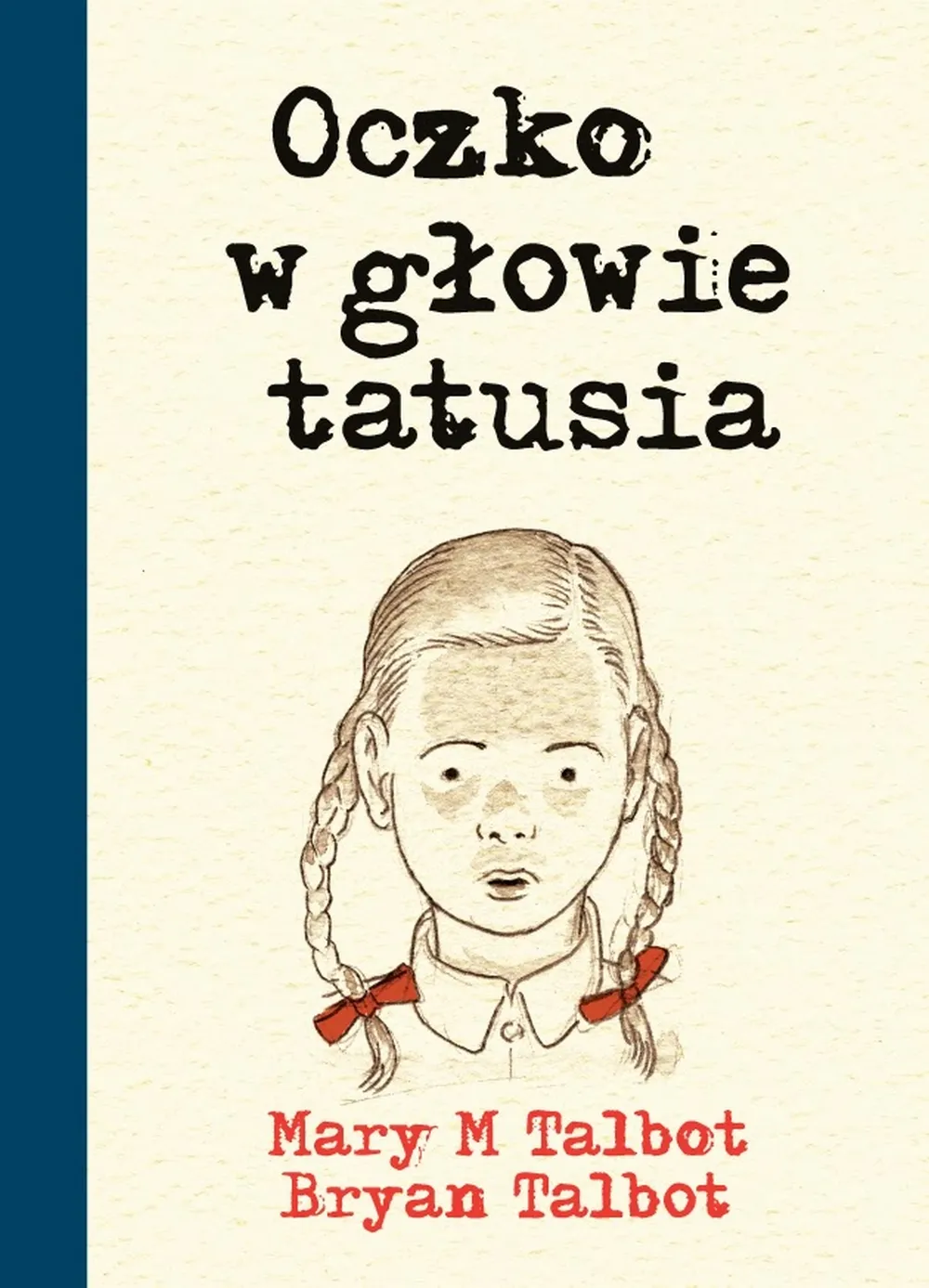 "Oczko w głowie tatusia"
