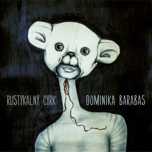 Dominika Barabas "Rustykalny cyrk"