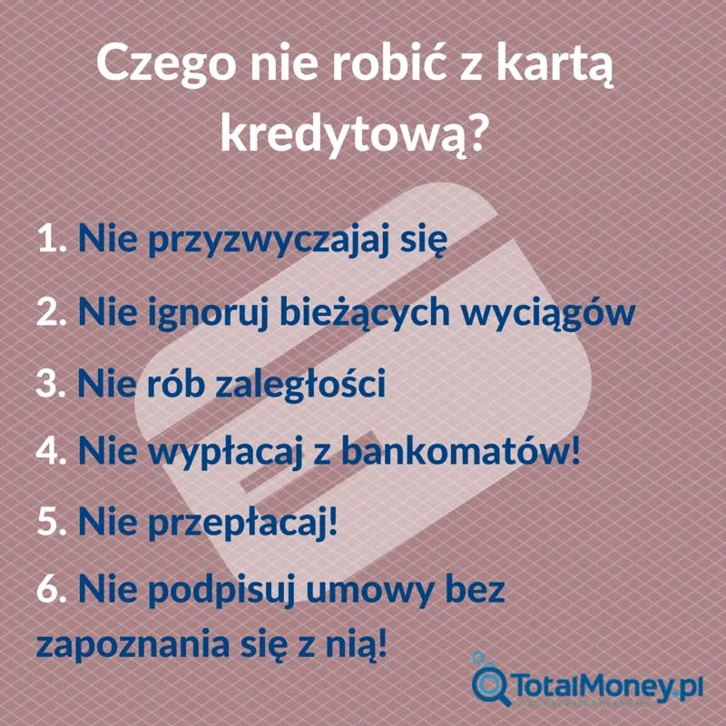 Czego nie robić z kartą kredytową