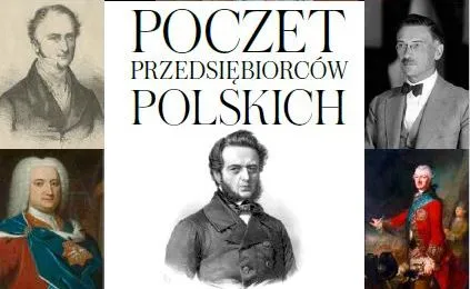 Poczet przedsiębiorców polskich, czyli historia naszej gospodarki [RECENZJA]